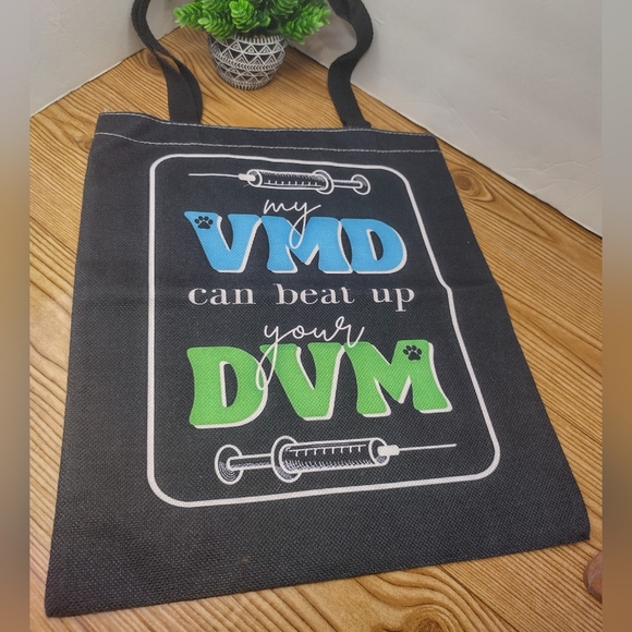 Canvas Tote Bag My VMD Can Beat Up Your DVM - Picture 3 of 3